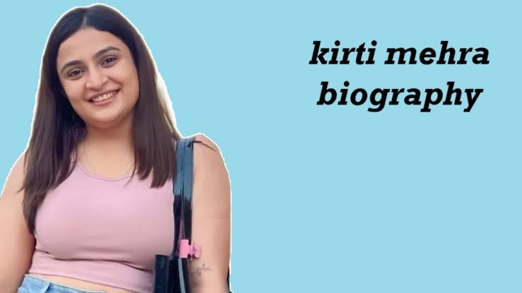 kirti mehra biography